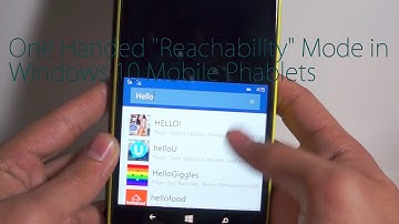 One Handed "Reachability" Mode in Windows 10 Mobile Phablets