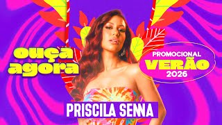 Priscila Senna - CD VERÃO 2026 (REPERTÓRIO ATUALIZADO)