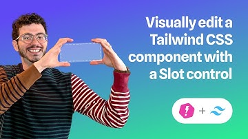 Visually edit a Tailwind CSS component with a Slot control