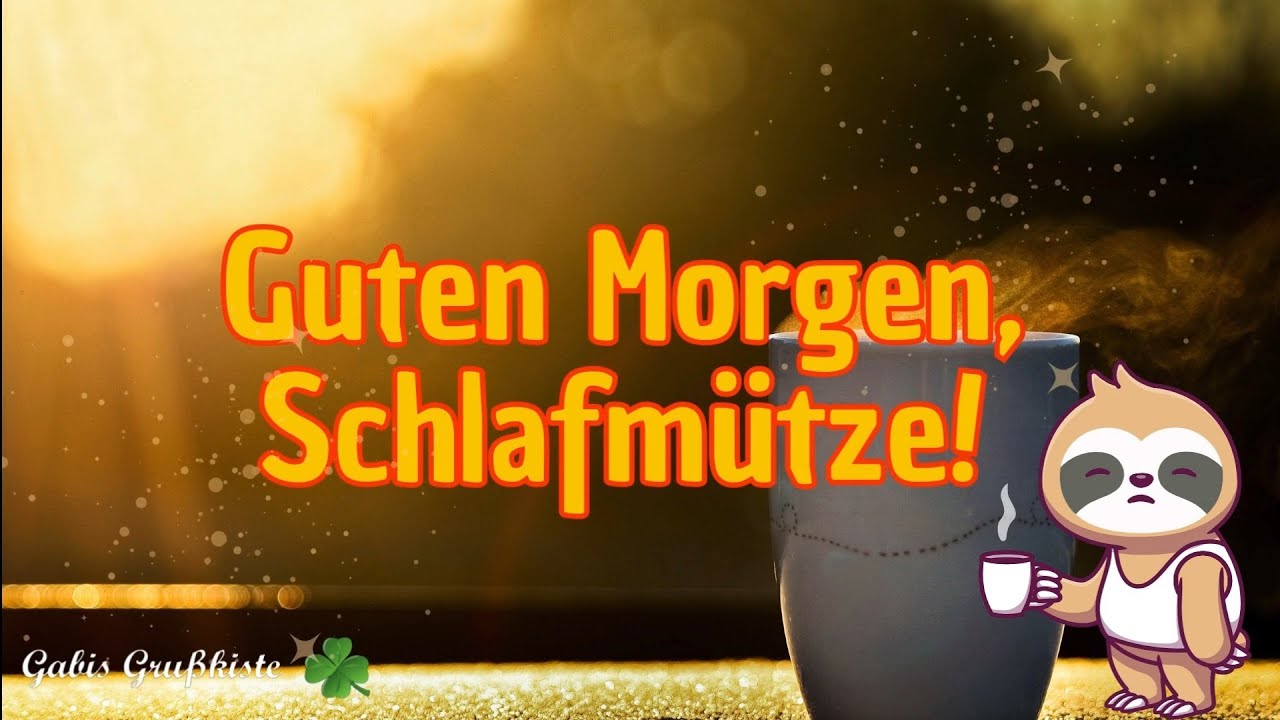 Kaffee-gruß zum Morgen😴☕️ Guten Morgen☀️kostenloser Gruß zum Senden whatsapp
