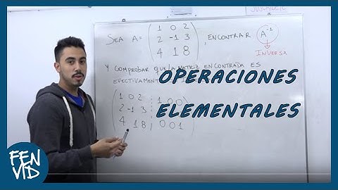 Matriz Inversa - Operaciones Elementales | FENVid