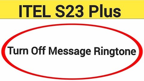 How to turn off message ringtone, Itel S23 plus me message sound band kaise karen, message problem