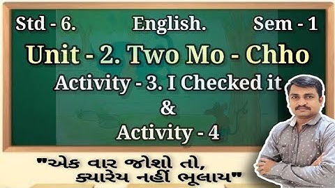 Std 6 English | Sem 1 | Unit 2 Two Mo Chho | Activity 3 & 4 | I checked it | GSEB | Cp Nimavat