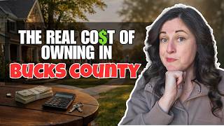 How Much Does It REALLY Cost to Buy a Home in Bucks County, PA (Full Breakdown)