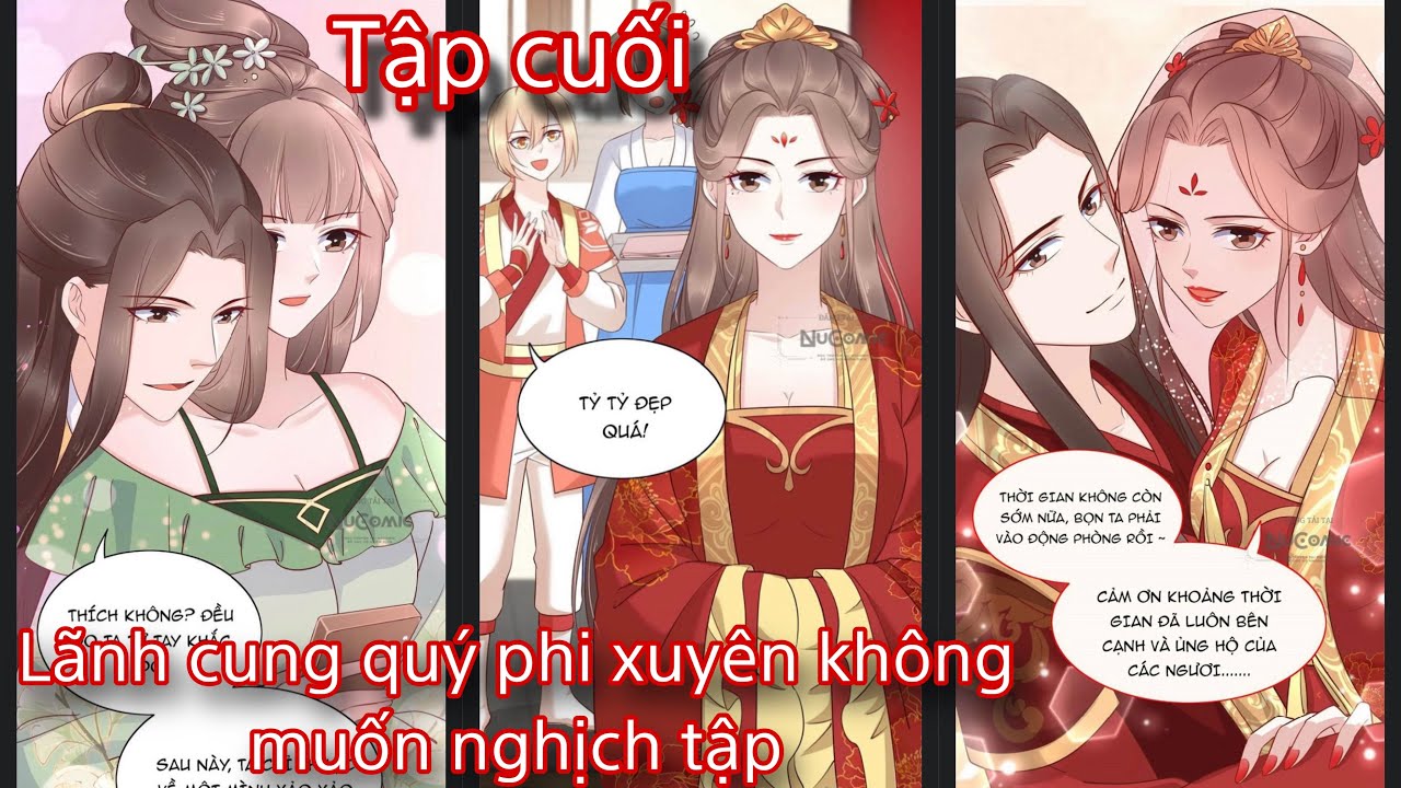 (Tập cuối) Lãnh cung quý phi xuyên không muốn nghịch tập //Truyện tranh ...