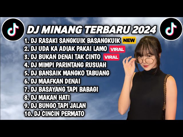 DJ MINANG TERBARU 2024 FULL BASS - DJ RASAKI BASANGKUIK NDAK GUNO MANAPUAK DADO X SANANG SANANGKAN class=