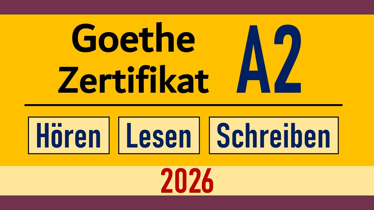 Goethe Zertifikat A2 Hören, Lesen und Schreiben Modelltest 2026 mit Lösung am Ende || Vid - 257