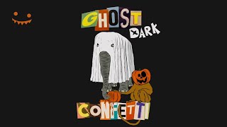 Confetti - Ghost (Dark Version)