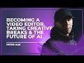 Editing  taking creative breaks  ai for creatives   peter kae  audio thoughts podcast