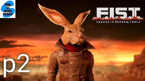 FIST: FORGED IN SHADOW TORCH - Rayton - Walkthrough Part 2