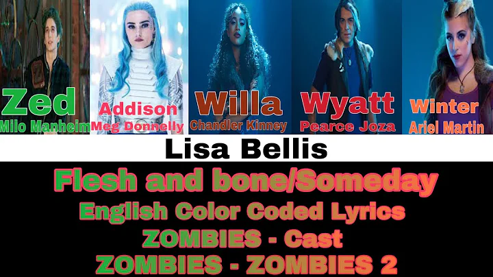 ZOMBIES/ZOMBIES 2 - Flesh and bone/Someday (mashup) (Color Coded Lyrics)