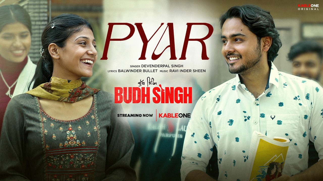 Pyar Pyar Song Pyar (Official Video) | Devenderpal Singh | Punjabi Romantic Song ...