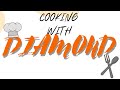 Cooking With Diamond | Episode. 2