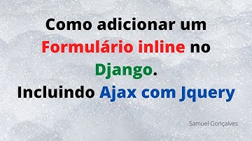 Django - Formulário Inline + inclusão de forms via Jquery