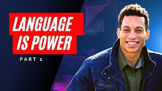 Language is Power! Part 1