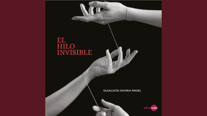 Capítulo 5 - El hilo invisible 