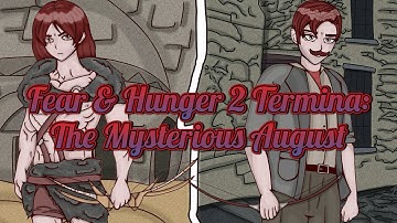 Fear & Hunger 2 Termina: The Mysterious August