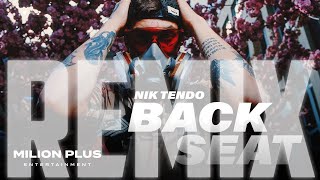 Nik Tendo - Back Seat [DatriX RemiX]