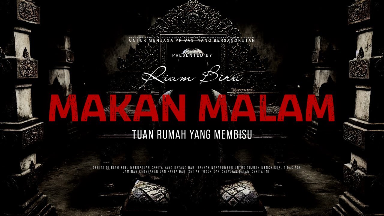 MAKAN MALAM - TUAN RUMAH YANG MEMBISU | EP116 - Riam Biru