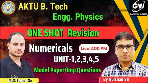 Physics Numericals  One Shot Revision I All Five Units I  by Gulshan Sir I Gateway Classes I AKTU
