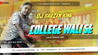 Collage Wali Se || Power Hit Bass || Dj RaHul Dhanbad