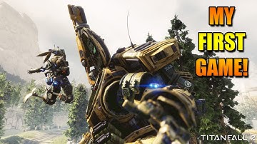 MY FIRST GAME! TITANFALL 2 TECH TEST (BETA) PILOTS VS. PILOTS