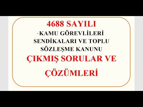 4688 Sayılı Kamu Görevlileri Sendikaları Ve Toplu Sözleşme Kanunu- Çıkmış Soru Çözümleri #EKYS #AKS