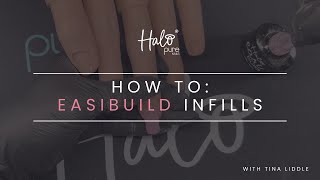 How To: EasiBuild Infills | Tina Liddle | Pure Nails