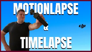Motionlapse & Timelapse - DJI Osmo Pocket 3