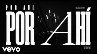 Gerardo Ortiz, Código FN - Por Ahí, Por Ahí (Official Lyric Video)