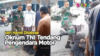 EMOSI! Istri Lagi Hamil Ditabrak, Oknum TNI Tendang Kepala Pengendara