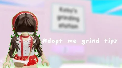 how to be a PRO GRINDER in adopt me(ULTIMATE GUIDE!)💓😨