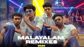 TOP MALAYALAM REMIXES & MASHUPS2026 🔥 | Ultimate Party x Workout Playlist| 100% VIBE