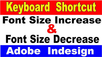 How To Increase And Decrease Font Size  In Adobe Indesign Keyboard Shortct Tutorial In Hindi