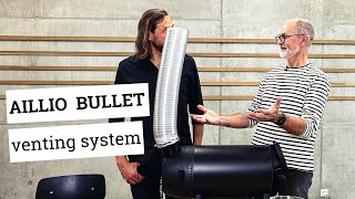 Aillio Bullet venting system | a step-by-step guide with Steffen Lav