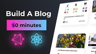 I Created A Blog using React JS & GraphQL in 50 minutes...