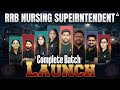 RRB Nursing Superintendent 2026 🔥 Complete Batch Launch | Full Strategy