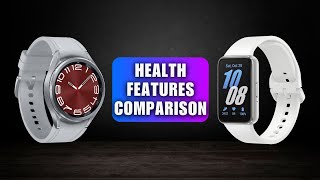Samsung Galaxy Fit 3 Vs Galaxy Watch 6 - Health Feature Comparison !