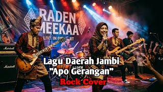Download lagu Apo Gerangan - Lagu Daerah Jambi (Rock Cover by Raden MeeKaa)