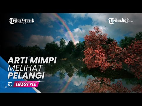 Video: Mengapa mimpi pelangi dalam mimpi