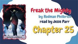 Freak the Mighty: Chapter 25