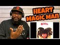 Heart - Magic Man | REACTION