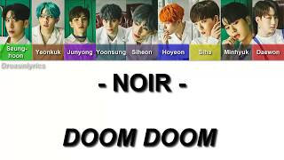 NOIR (느와르) – Doom Doom (둠둠) (Color Coded Lyrics Eng/Rom/Han/가사)