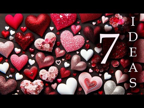 DIY 💕 7 ИДЕЙ поделок СЕРДЕЧКИ своими руками ЛЕГКО ПРОСТО БЫСТРО 💕 Valentine's day gift ideas 💕