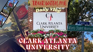 DAILY VLOG: TOUR WITH ME AT CLARK ATLANTA UNIVERSITY *COLLEGE EDITION*