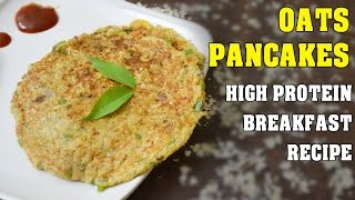 Oats Pancakes - high protein healthy breakfast vegan recipe