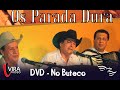 OS PARADA DURA - no Buteco - DVD completo