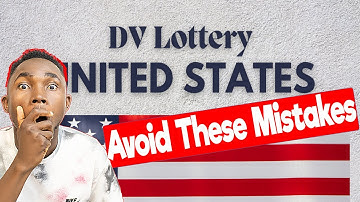 DV Lottery 2025: Avoid These Mistakes - It