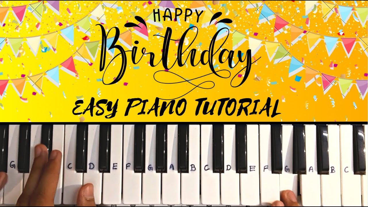Happy Birthday To You - Easy Piano Tutorial With Notes & Chords | Step ...