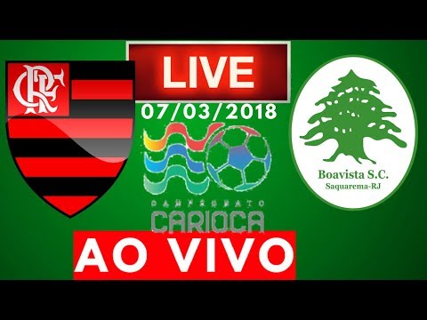 Flamengo 3 x 0 Boavista | AO VIVO | Taça Rio 07/03/2018 NARRAÇÃO